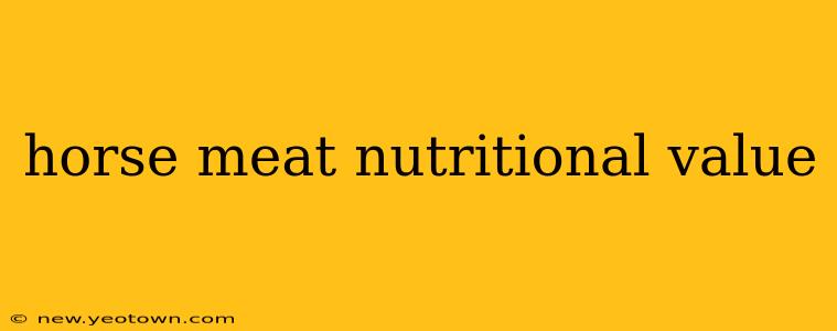 horse meat nutritional value