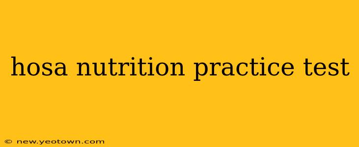 hosa nutrition practice test