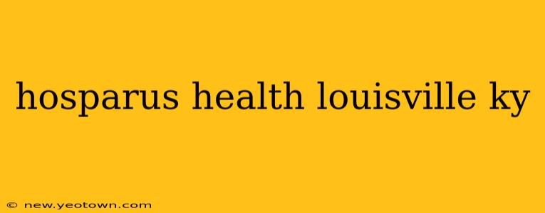 hosparus health louisville ky