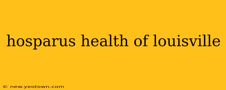 hosparus health of louisville