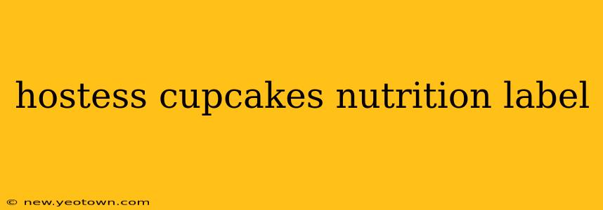 hostess cupcakes nutrition label