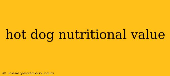 hot dog nutritional value