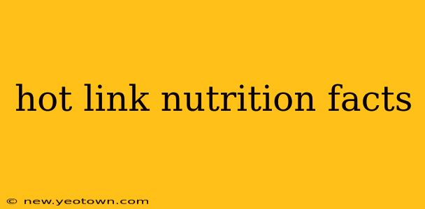 hot link nutrition facts
