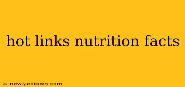 hot links nutrition facts