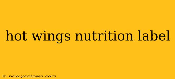 hot wings nutrition label
