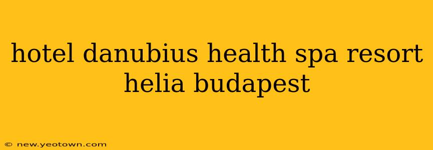 hotel danubius health spa resort helia budapest