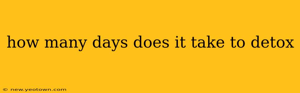 how many days does it take to detox