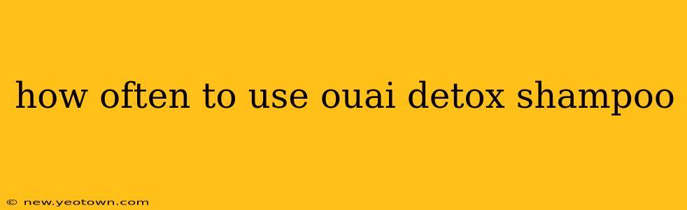 how often to use ouai detox shampoo