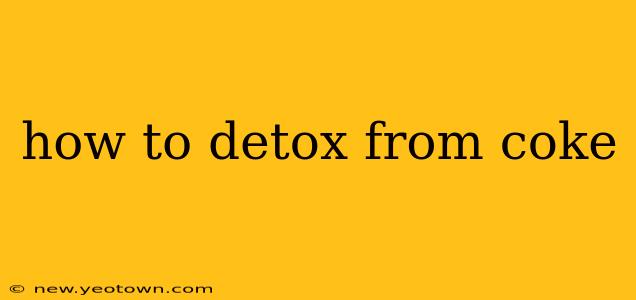 how to detox from coke