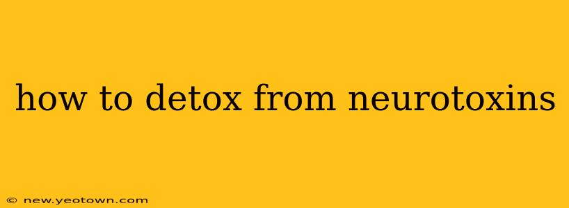 how to detox from neurotoxins