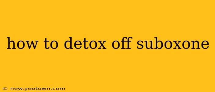 how to detox off suboxone