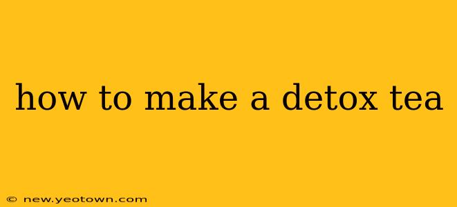 how to make a detox tea