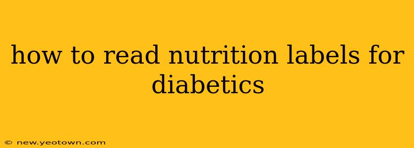 how to read nutrition labels for diabetics
