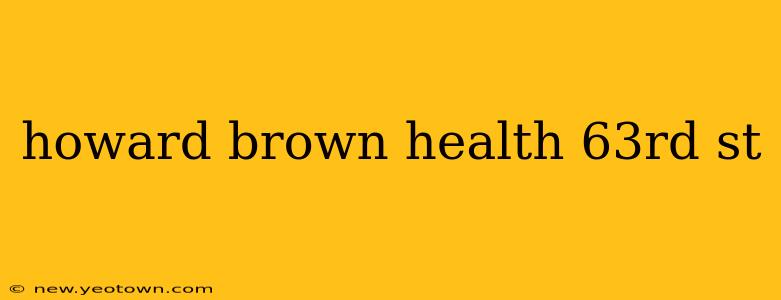howard brown health 63rd st