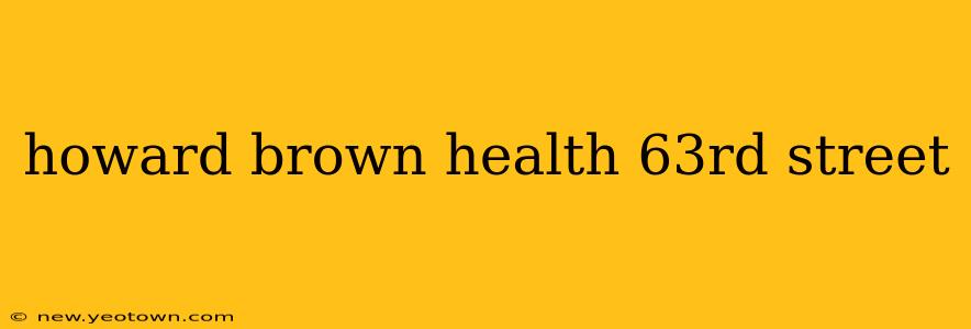 howard brown health 63rd street