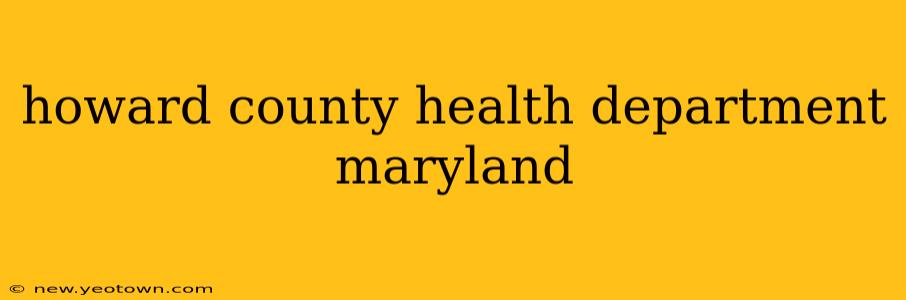 howard county health department maryland