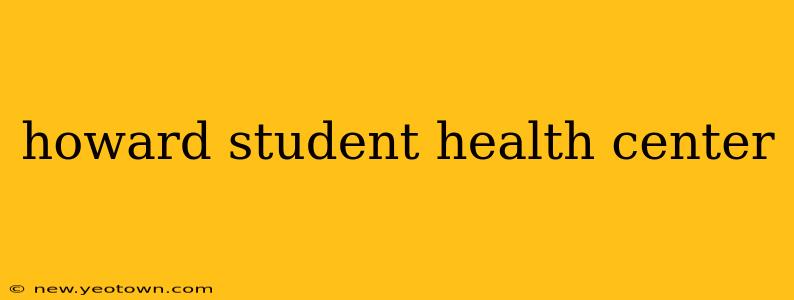 howard student health center