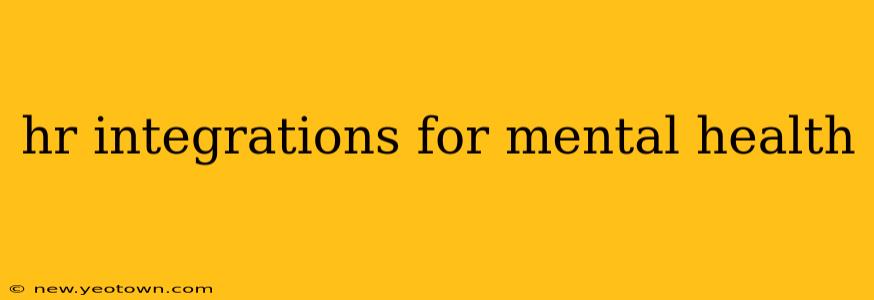 hr integrations for mental health