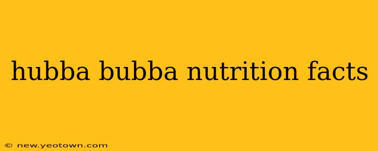hubba bubba nutrition facts