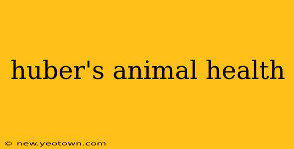 huber's animal health