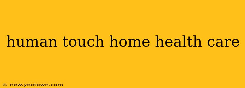 human touch home health care