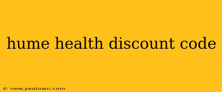 hume health discount code