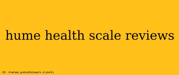 hume health scale reviews