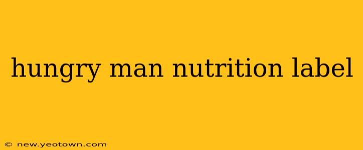 hungry man nutrition label