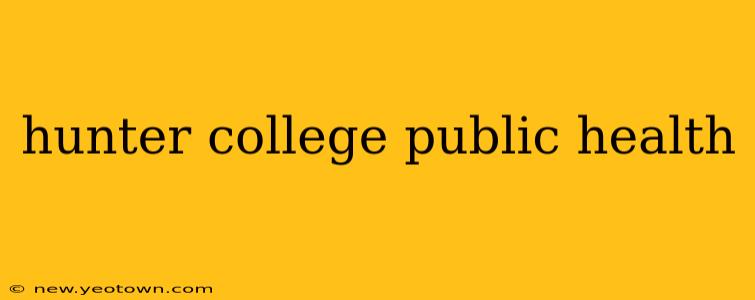 hunter college public health