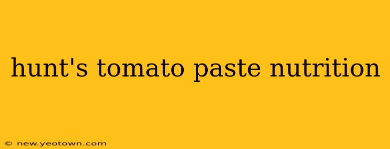 hunt's tomato paste nutrition