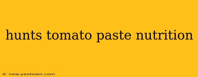 hunts tomato paste nutrition