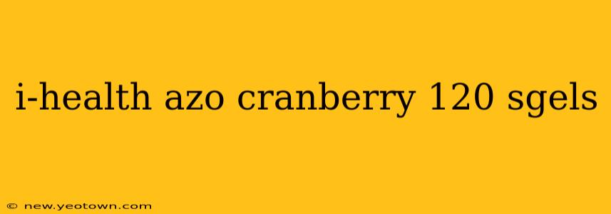 i-health azo cranberry 120 sgels