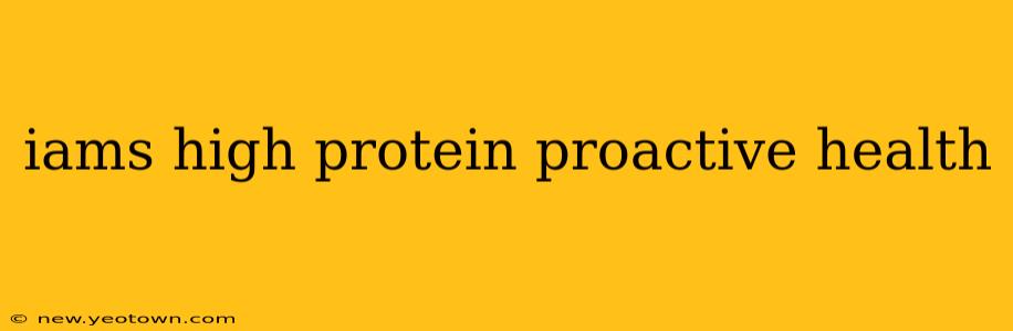 iams high protein proactive health