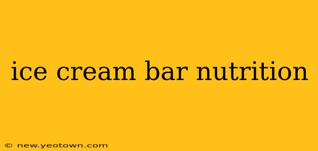 ice cream bar nutrition