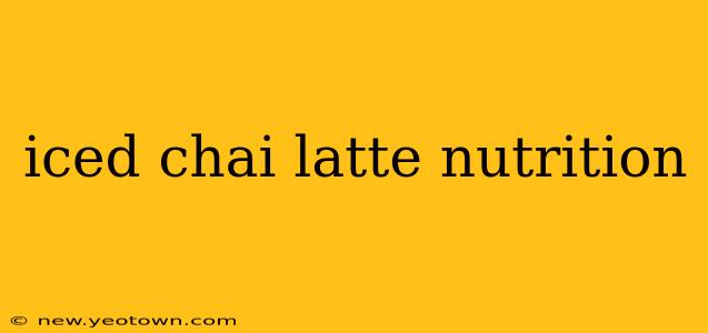 iced chai latte nutrition
