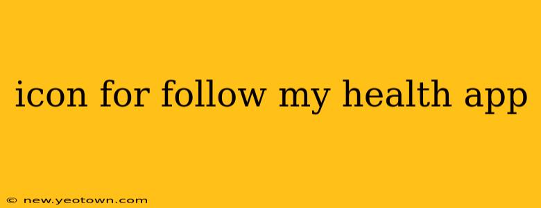 icon for follow my health app