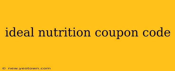 ideal nutrition coupon code