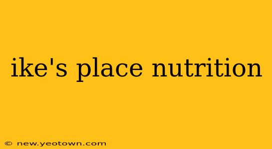 ike's place nutrition