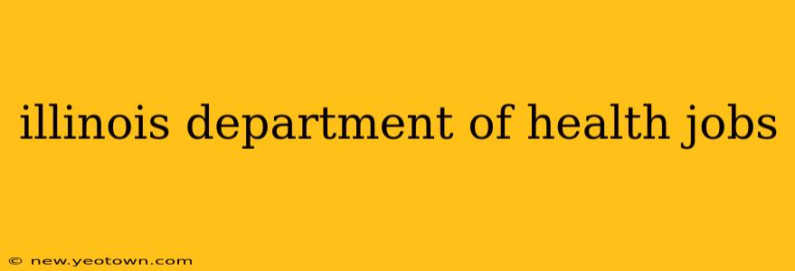 illinois department of health jobs
