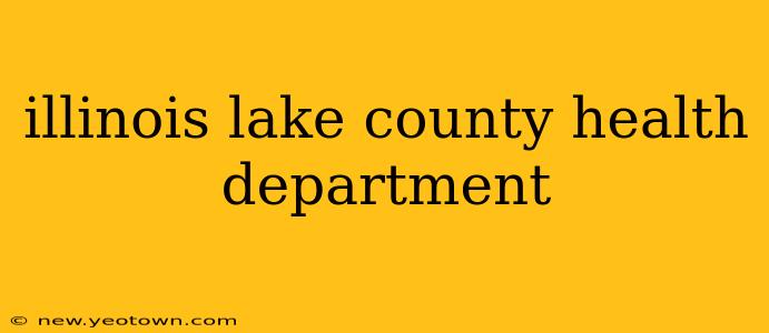 illinois lake county health department