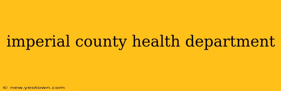 imperial county health department