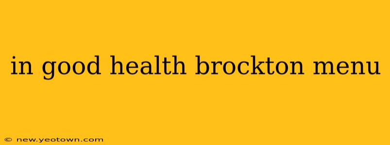 in good health brockton menu