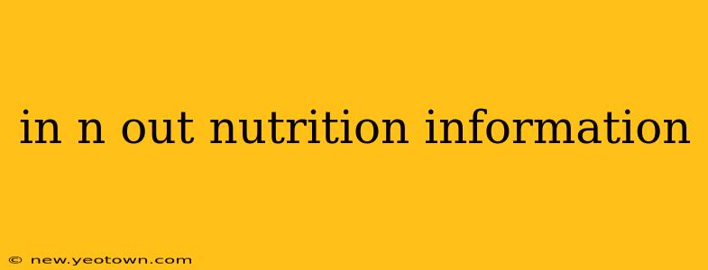 in n out nutrition information