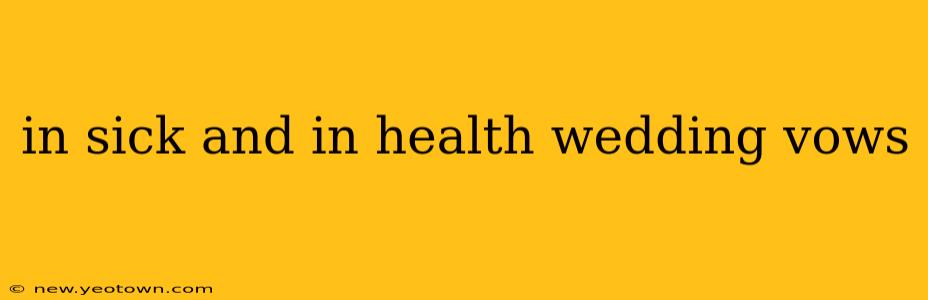 in sick and in health wedding vows