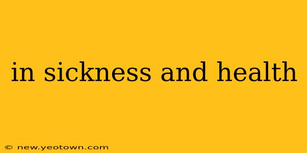 in sickness and health
