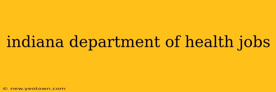 indiana department of health jobs
