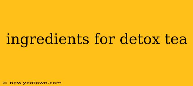 ingredients for detox tea