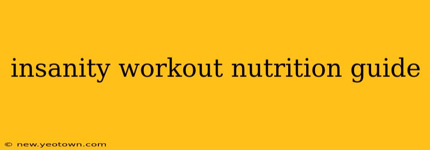 insanity workout nutrition guide