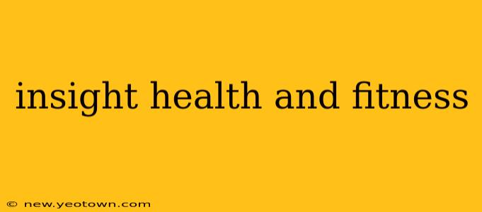 insight health and fitness