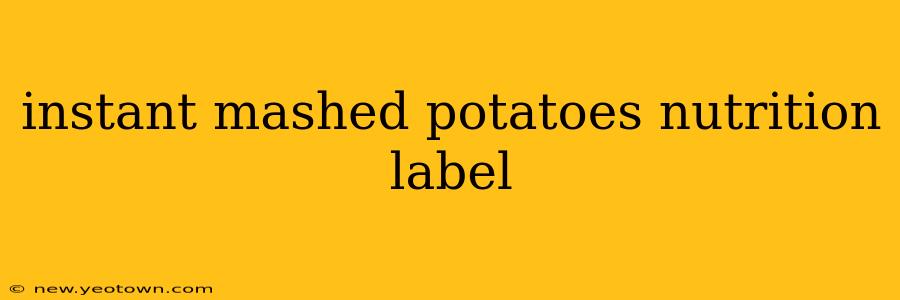 instant mashed potatoes nutrition label